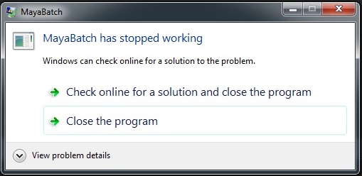 0em30000000uzuj MayaBatch has stopped working