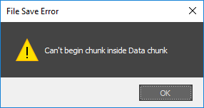 0em3g000000bw6v "File Save Error: Can't begin chunk inside Data chunk"