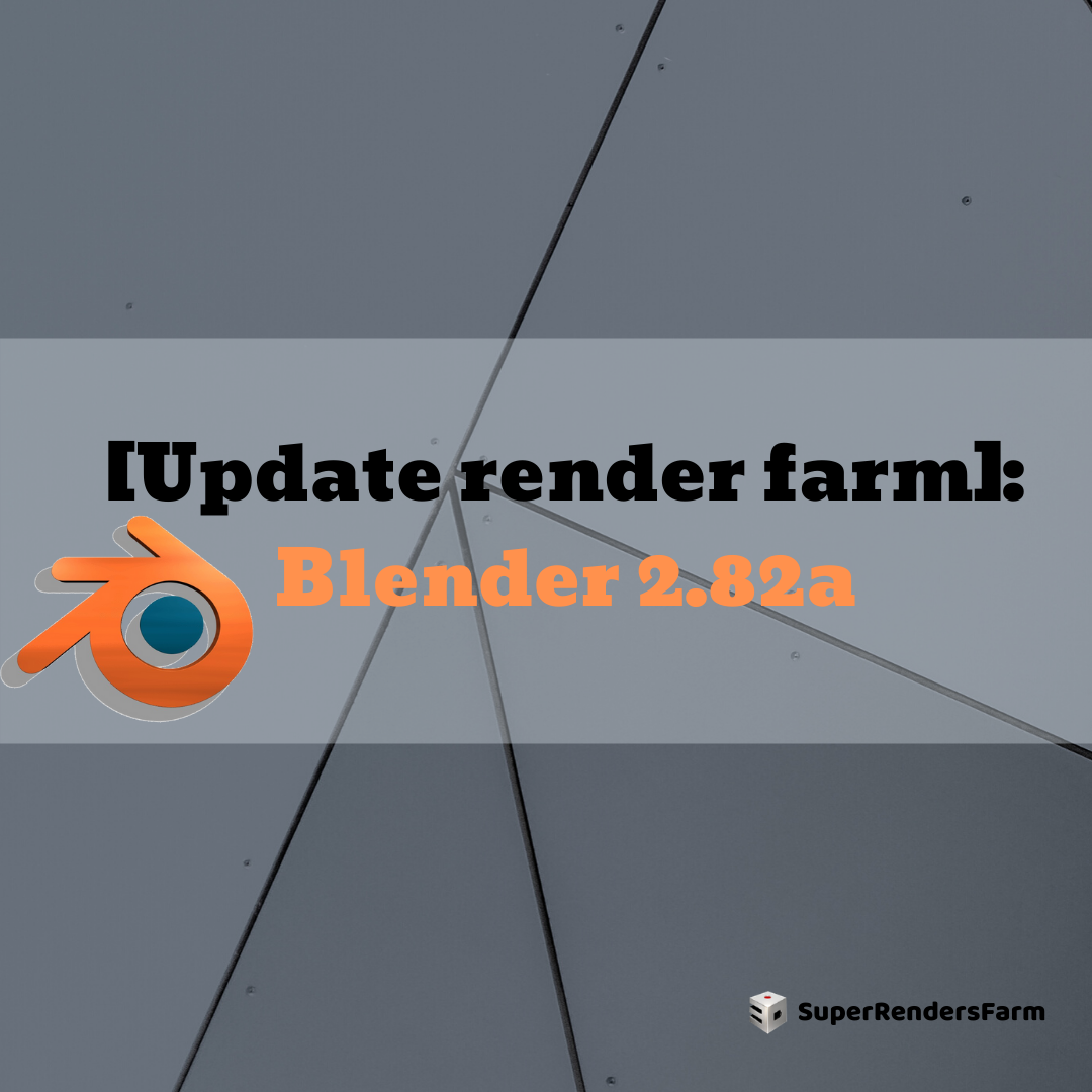 [Update render farm]: Blender 2.82a