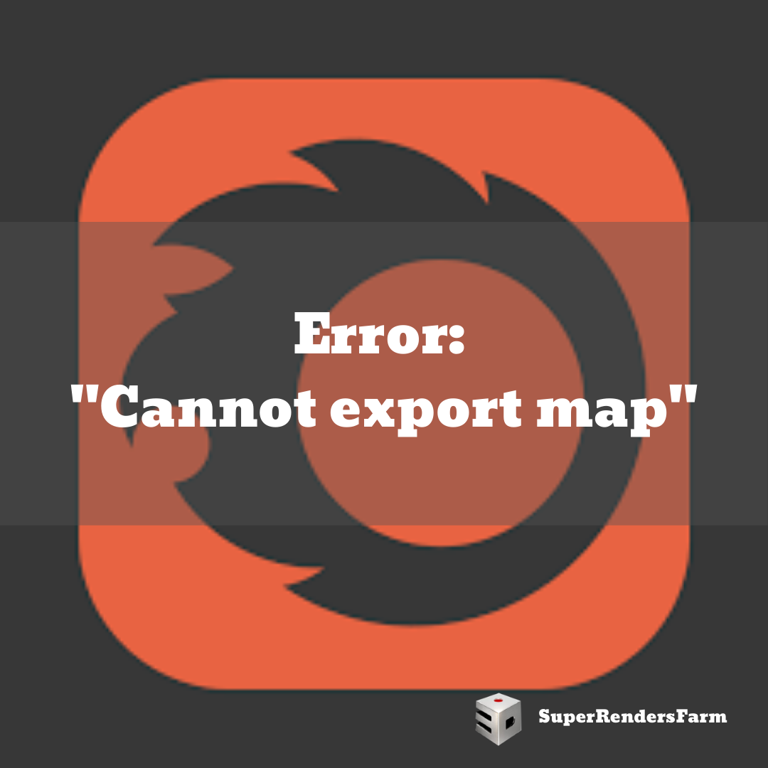 Error: “Cannot export map”