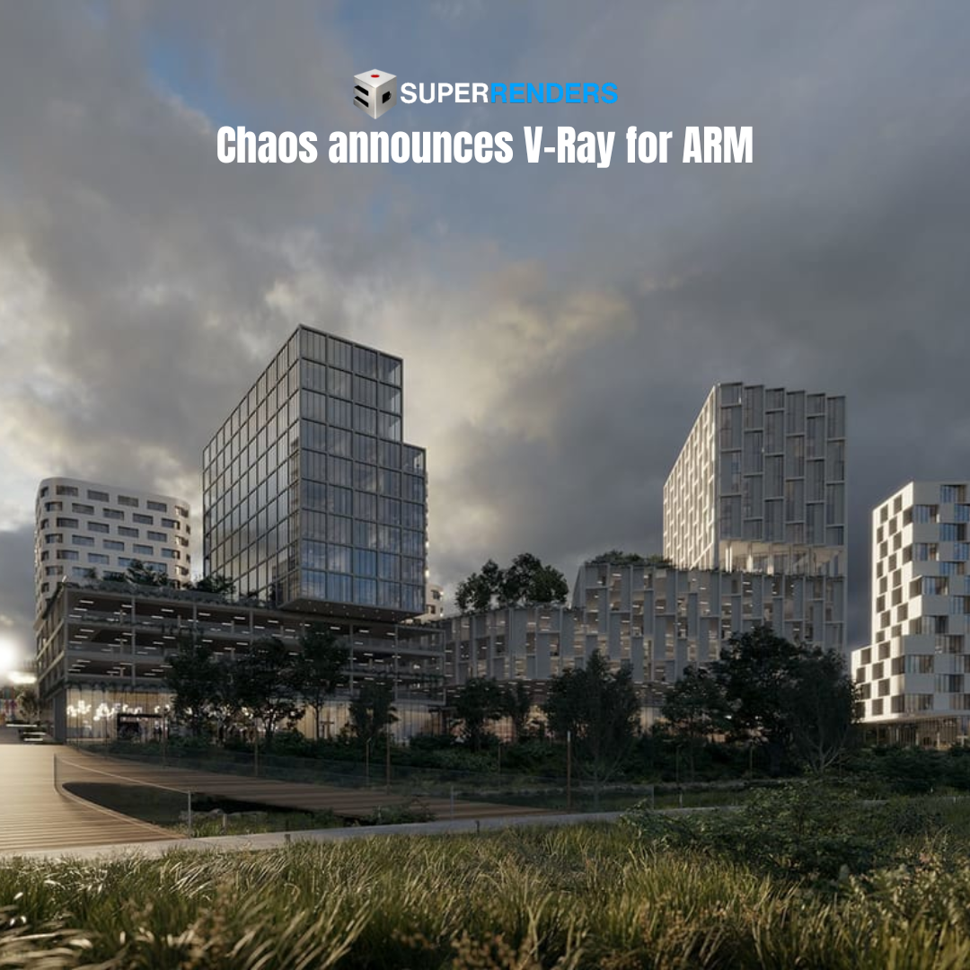 Chaos announces V-Ray for ARM