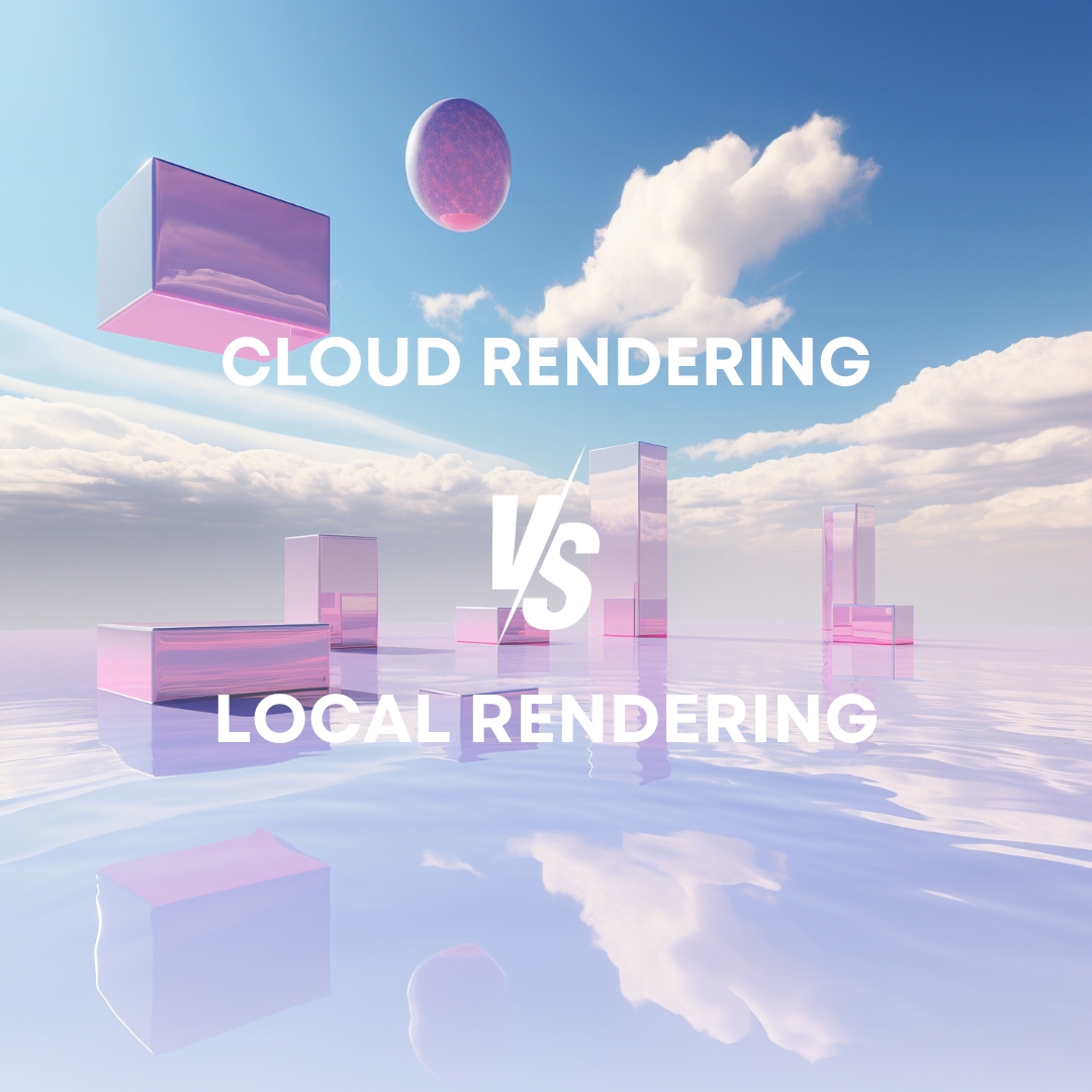 What is the difference between Cloud Rendering and Local Rendering? Which is better?