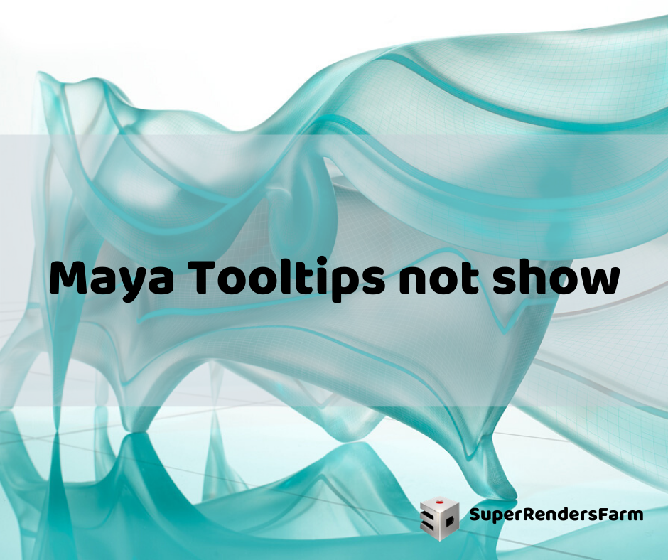 Maya Tooltips not show