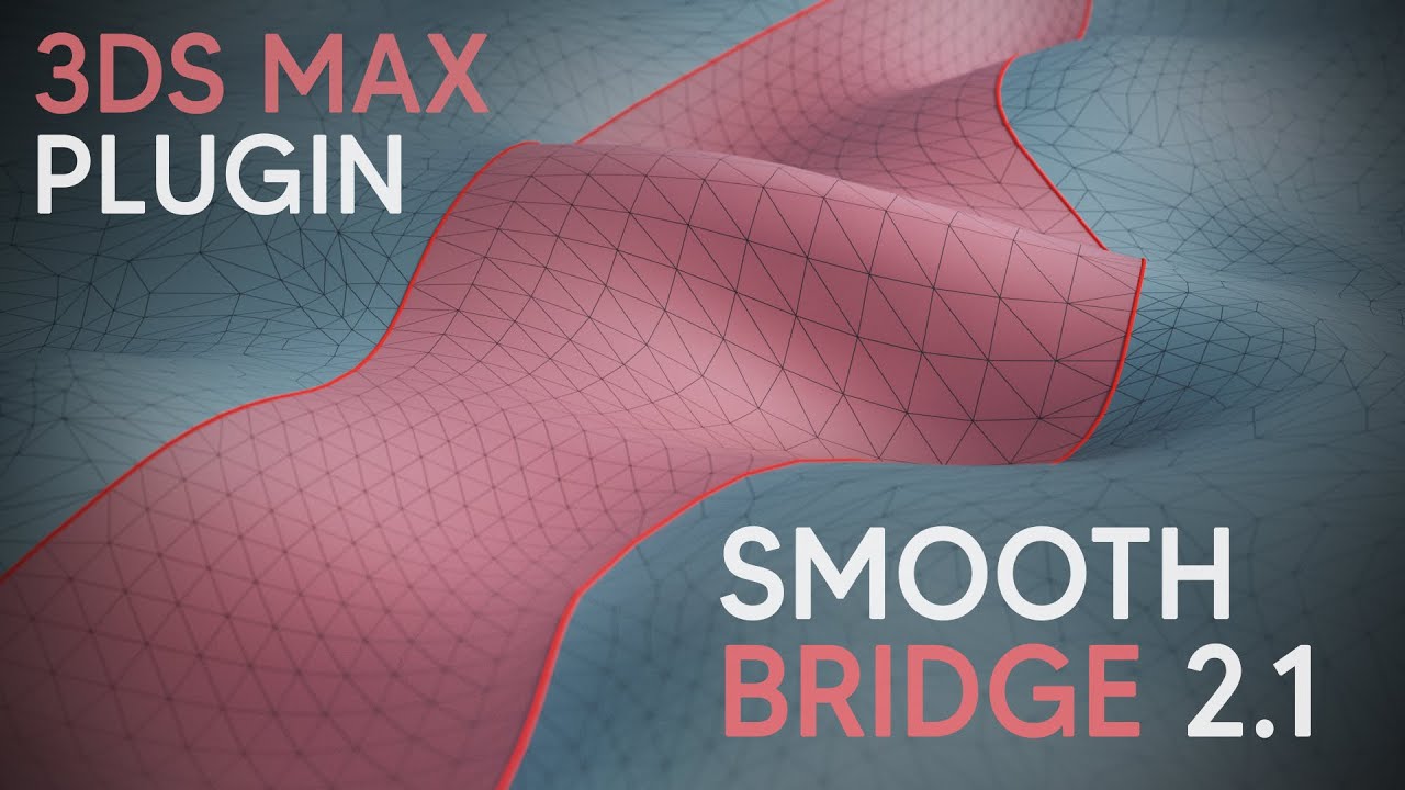 Smooth Bridge modifier for 3ds Max