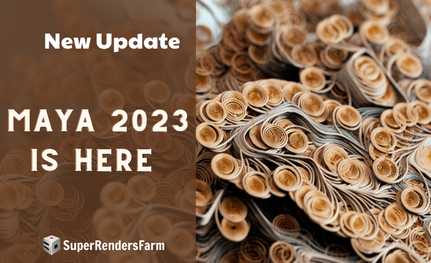 New Update from Super Renders: Maya 2023 is available